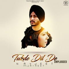 Tukde Dil De (Unplugged) [feat. Jaymeet]