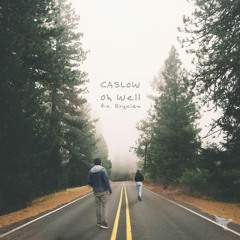 Caslow - Oh Well (ft. Brycian)