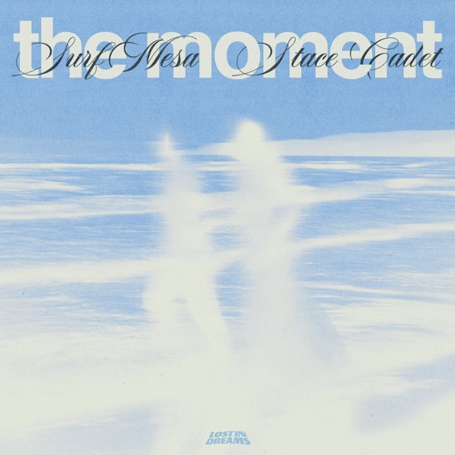 Surf Mesa, Stace Cadet - The Moment