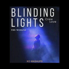 "Crew Love" but it's "Blinding Lights" by The Weeknd