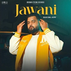 Jawani | Gulab Sidhu