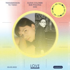 Transmission to Tisno: Elena Colombi b2b Phuong Dan