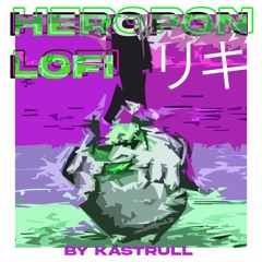 Heropon Lofi