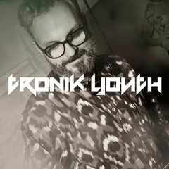 TRONIK YOUTH