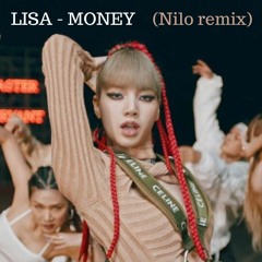 LISA - MONEY (Nilo remix)