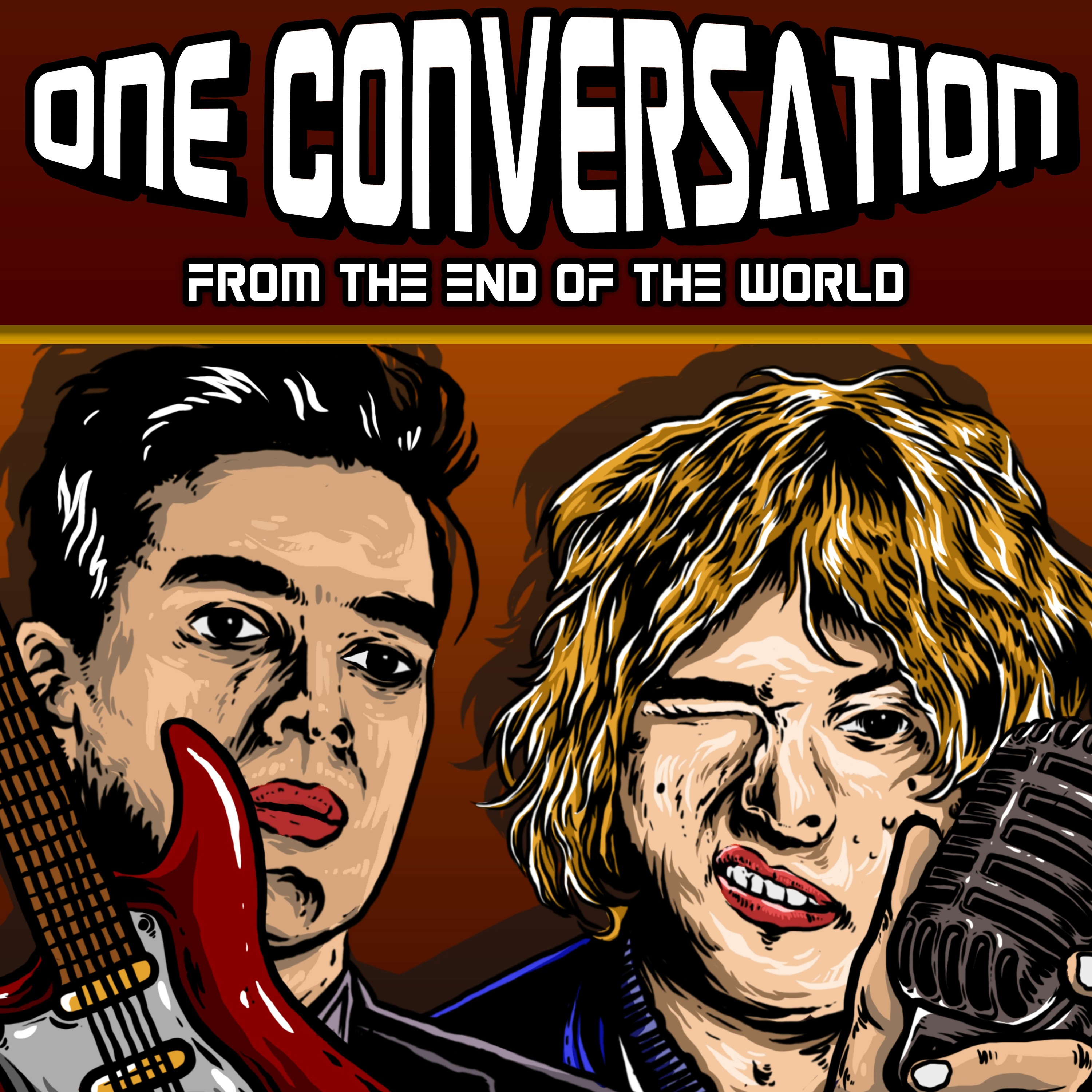 One Conversation From The End Of The World