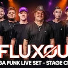 FLUXOU  MEGA FUNK LIVE SET #02  Stage Club
