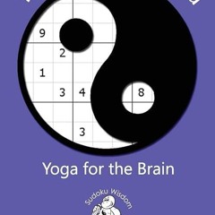 ❤read✔ The Tao of Sudoku: Yoga for the Brain (Sudoku Wisdom)