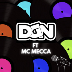 DJ DGN & Mc Mecca 🎤 🔥