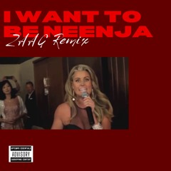 I Want To Be Ninja! (ZAAG WhateverTempo Edit)