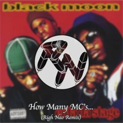 Black Moon - How Many MC's (Righ Nao Remix)