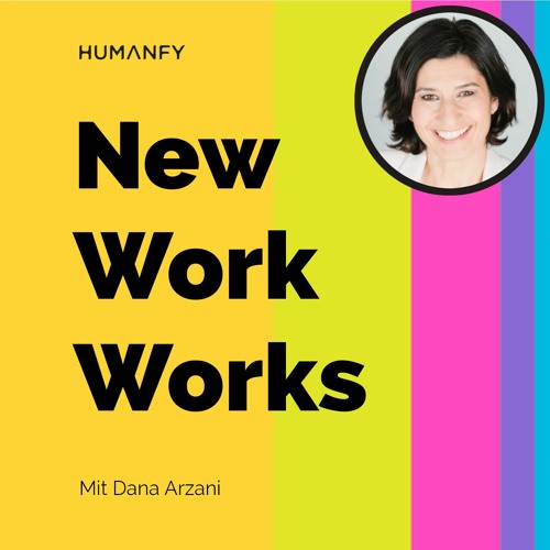 #2 Über Neues Arbeiten in Vertrieb und Service | Mit Dana Arzani