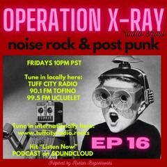 OPERATION XRAY EP 16 - JULY 16, 2021