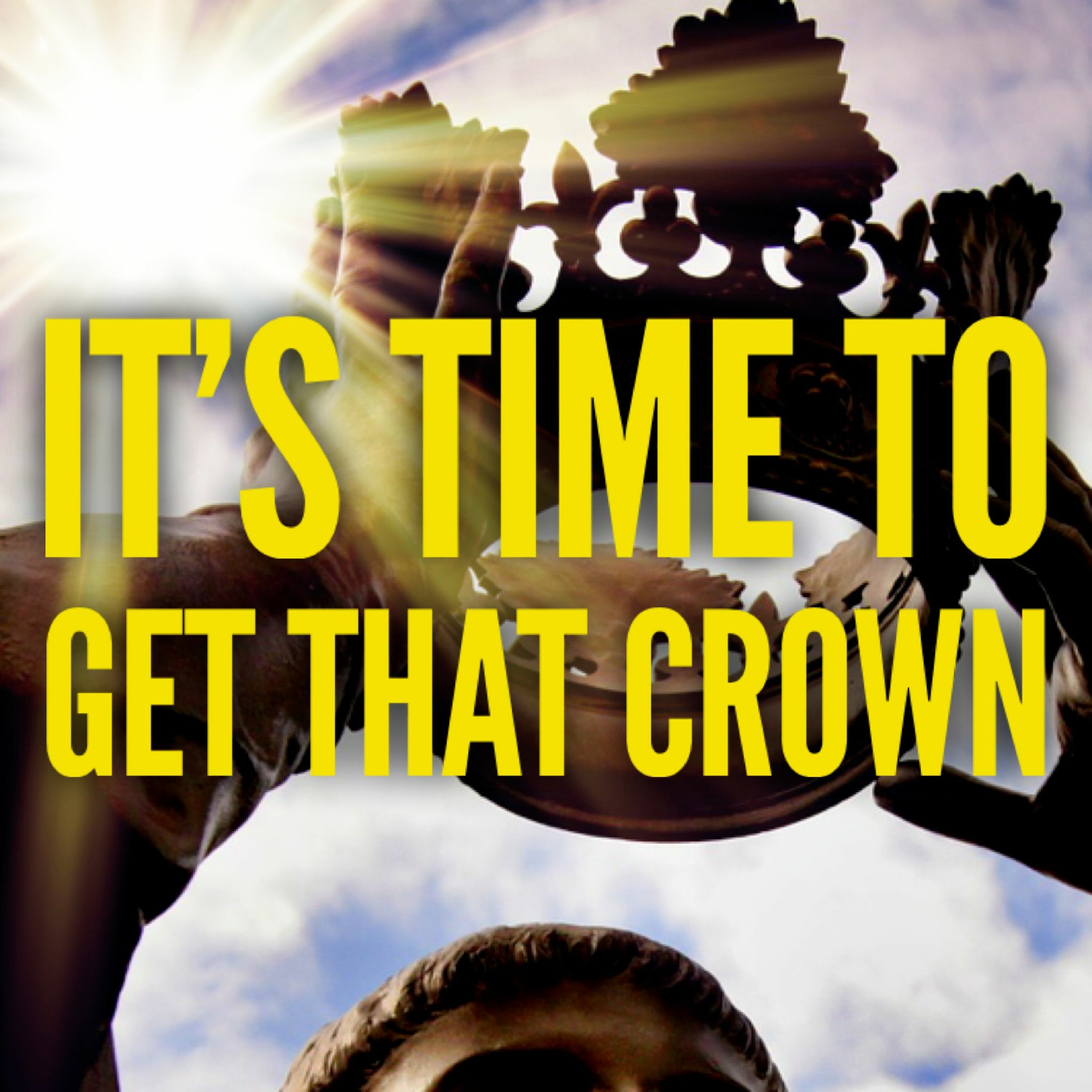 9/26/21 - It's Time To Get That Crown episode artwork