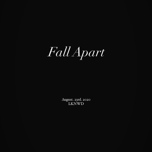 Fall Apart