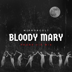 Lady Gaga - Bloody Mary (MIRRORCULT PHONK REMIX)