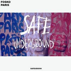Fosko - Paris  (SAFE UNDERGROUND 099)