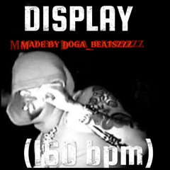 'DISPLAY' Rap/Trap Type Beat (160bpm)