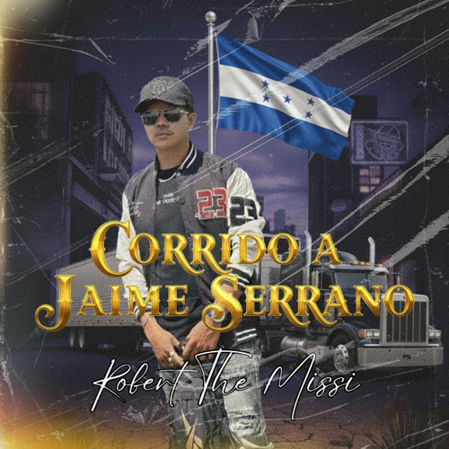 Corrido A Jaime Serrano