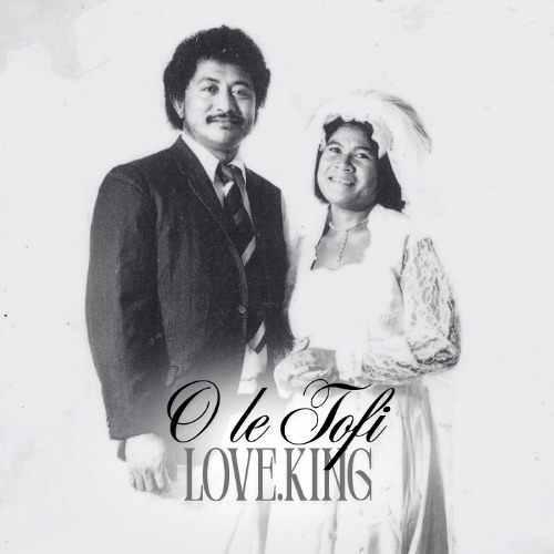 LOVE.KING - O le Tofi