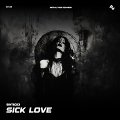 Sick Love
