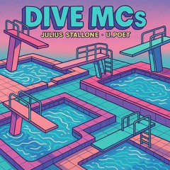 Minister Julius x U.Poet - Dive MCs (Prod. Julius Stallone)