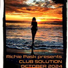 Richie Pask presents Club Solution October 24