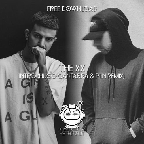 FREE DOWNLOAD: The xx - Intro (Hugo Cantarra & PLN Remix) [PAF123]