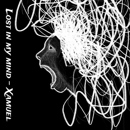 Xamuel - Lost In My Mind [FREE DOWNLOAD]