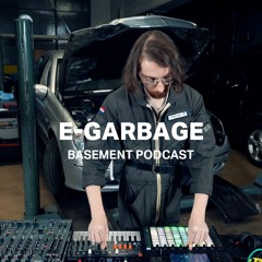 E-Garbage | Basement Podcast 86