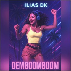 Ilias dk - Demboomboom (King of Beats)