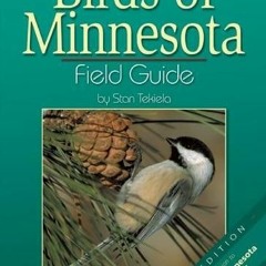 Get KINDLE PDF EBOOK EPUB Birds of Minnesota Field Guide, Second Edition by  Stan Tekiela 📚