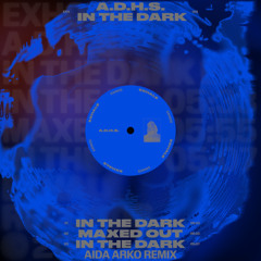 Premiere: A.D.H.S. - In The Dark (Aida Arko Remix)