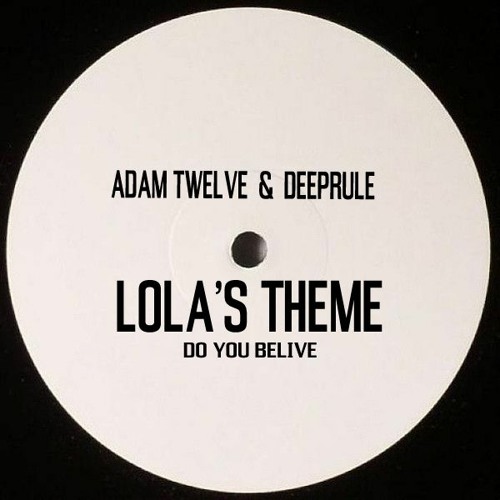 Adam Twelve & Deeprule - Lola's Theme (FREE DOWNLOAD)