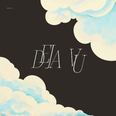 Deja Vu
