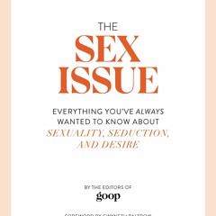 kindle The Sex Issue: Everything You've Always Wanted to Know about Sexuality,