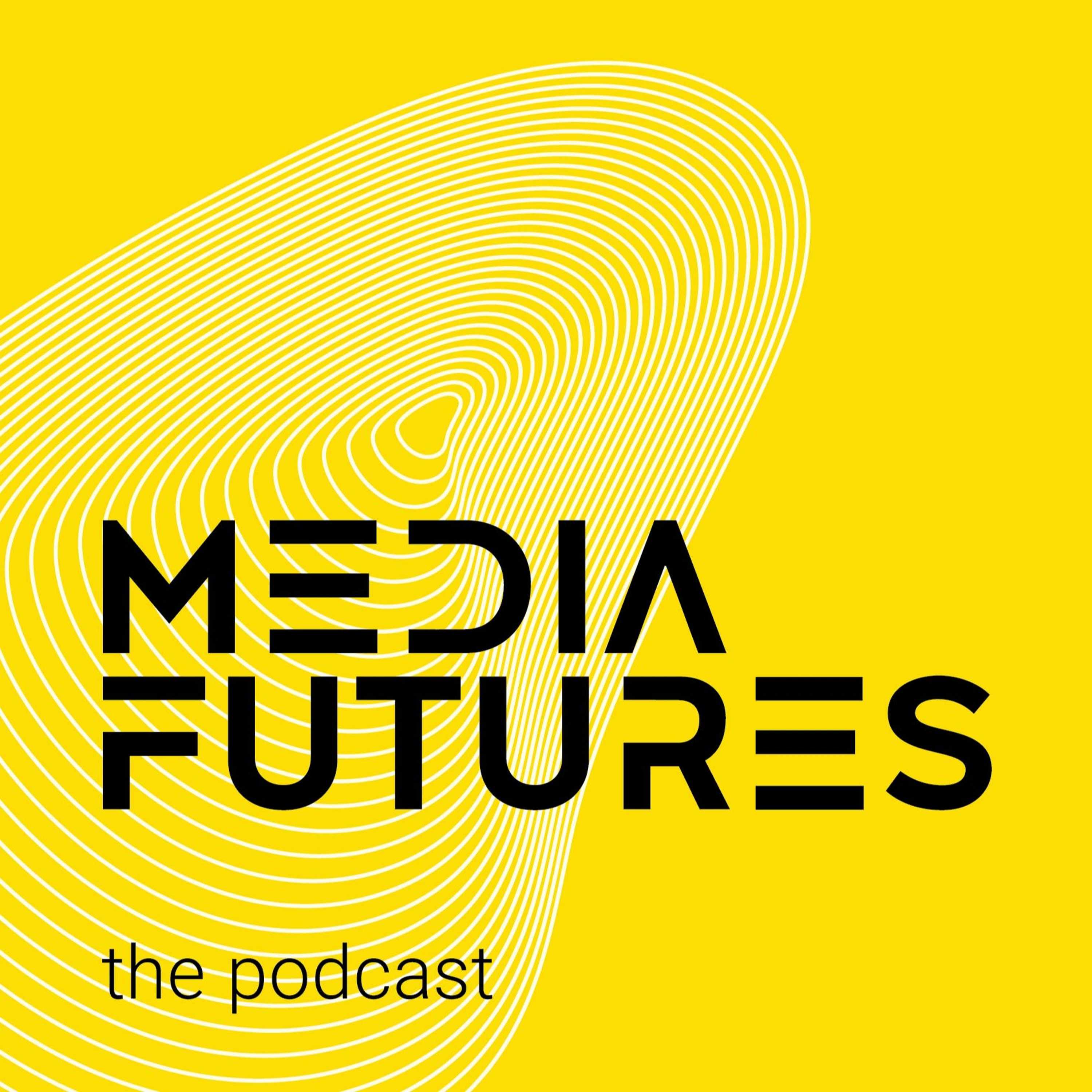 Media Futures Podcast