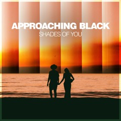 Approaching Black feat. Avalon Mia - Fade Away With You