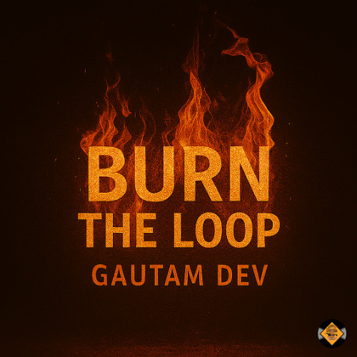 Burn the Loop