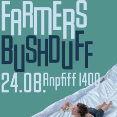 Hausverbot @Farmers Bushduff 24.08.2024