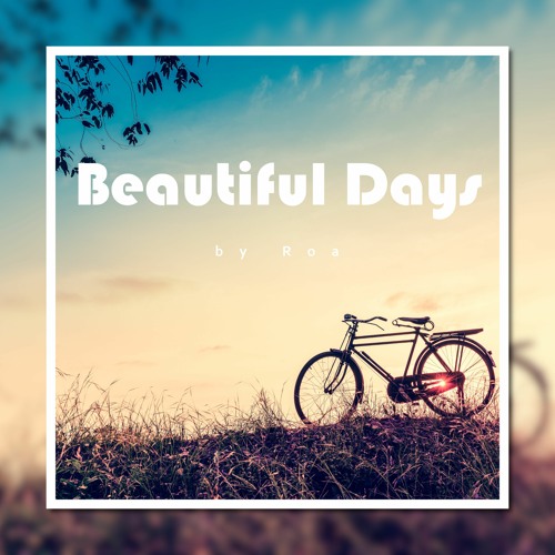 Beautiful Days【Free Download】