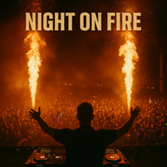 Night on Fire