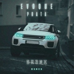 Evoque Prata (Remix)