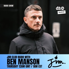 JIM Club Radio #002 with Ben Manson