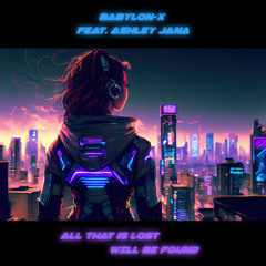All That Is Lost Will Be Found (feat. Ashley Jana)