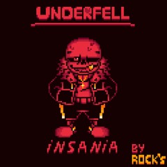 I.N.S.A.N.I.A - Original Underfell Megalovania