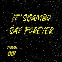 It'sCambo - Say Forever