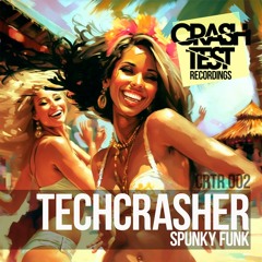 Techcrasher - Spunky Funk (Radio Mix)