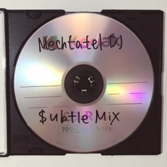 $ubtle Mix