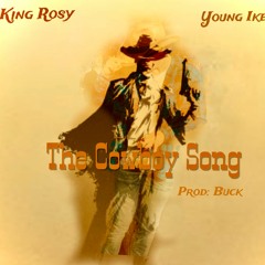 The Cowboy Song feat: King Kyros